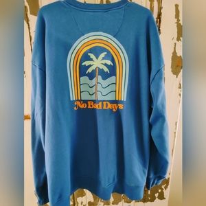 XXL NO BAD DAY SWEATSHIRT